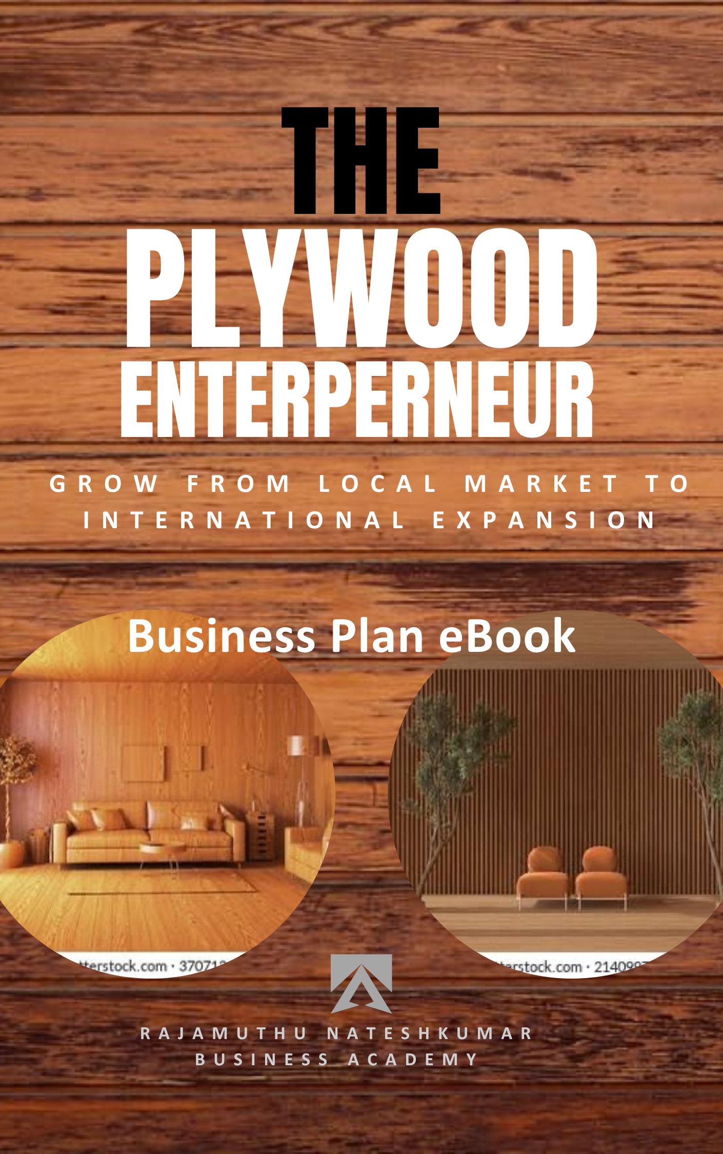 Plywood Entrepreneur | Businessplan eBook | Grow from Local Market to International Expansion