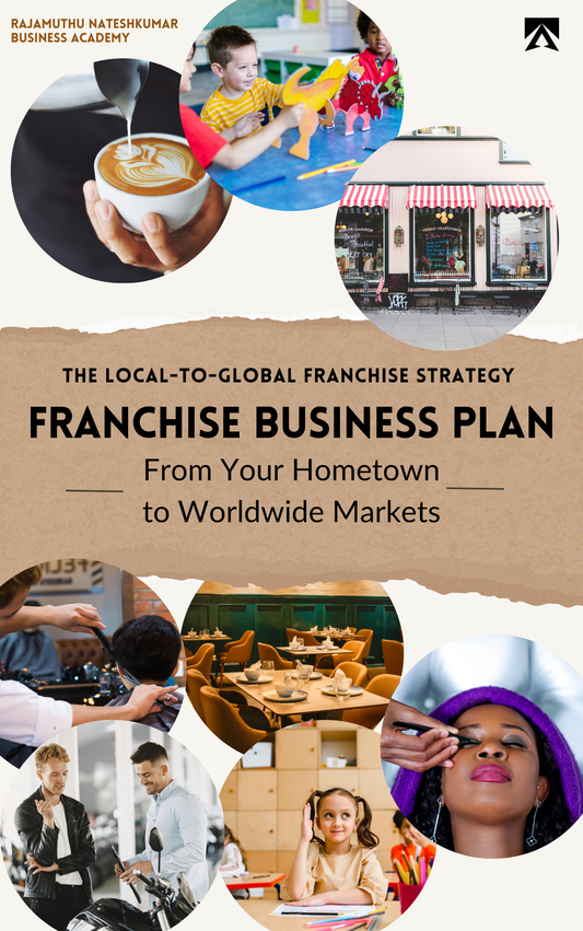 Franchise Business Plan eBook: Start Local, Expand Nationally & Internationally – Complete Guide